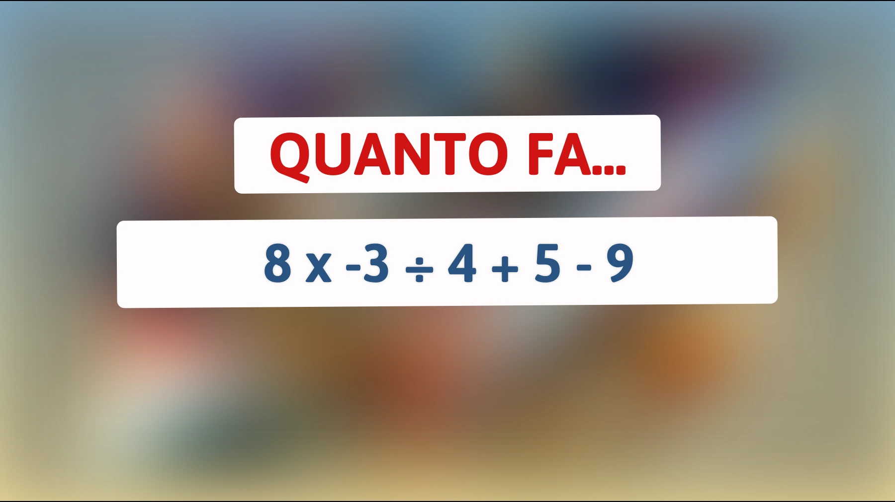 "Sei abbastanza geniale per risolvere questo enigma matematico che solo i più intelligenti possono svelare?""