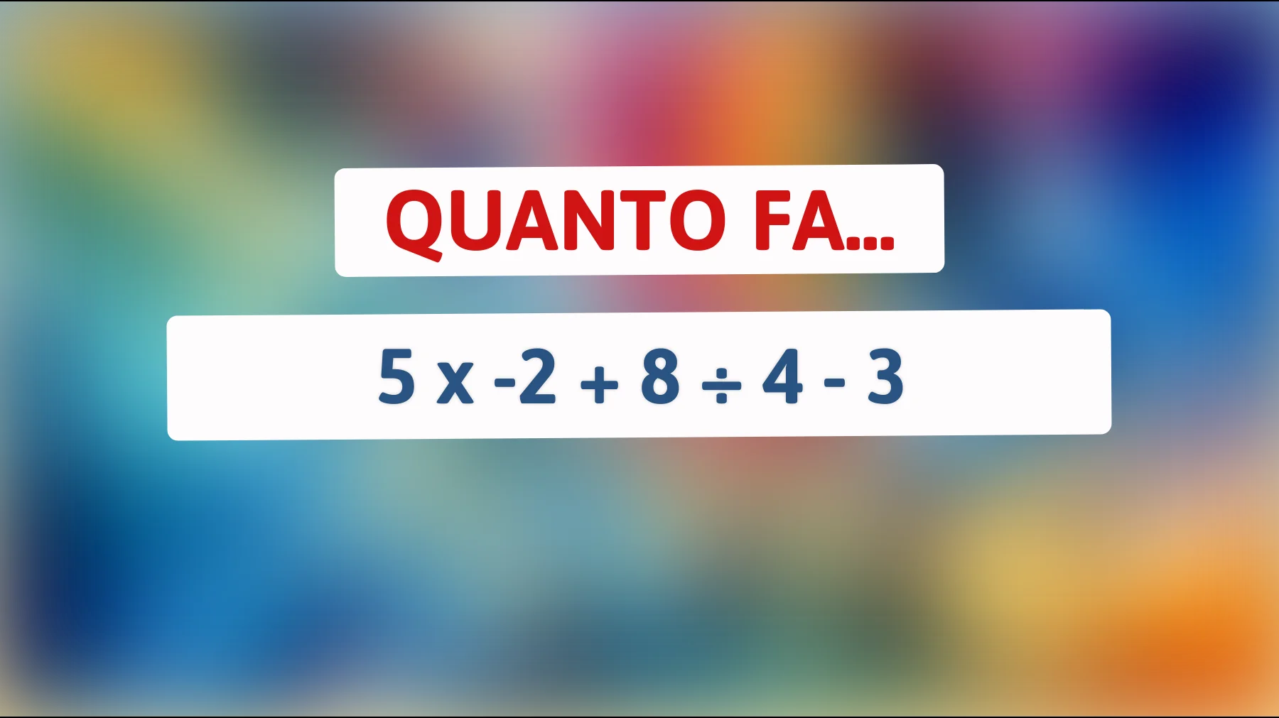 Sfida la tua logica: solo i veri geni risolvono questo indovinello matematico! Sei pronto a metterti alla prova?"