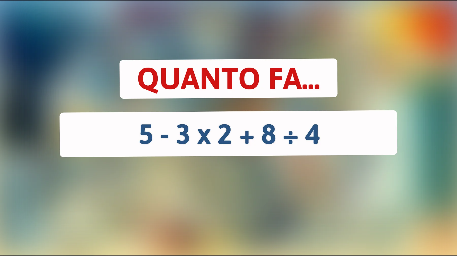 Svelato il rompicapo matematico che solo i cervelli più brillanti possono risolvere! Sei uno di loro? Scoprilo subito!"