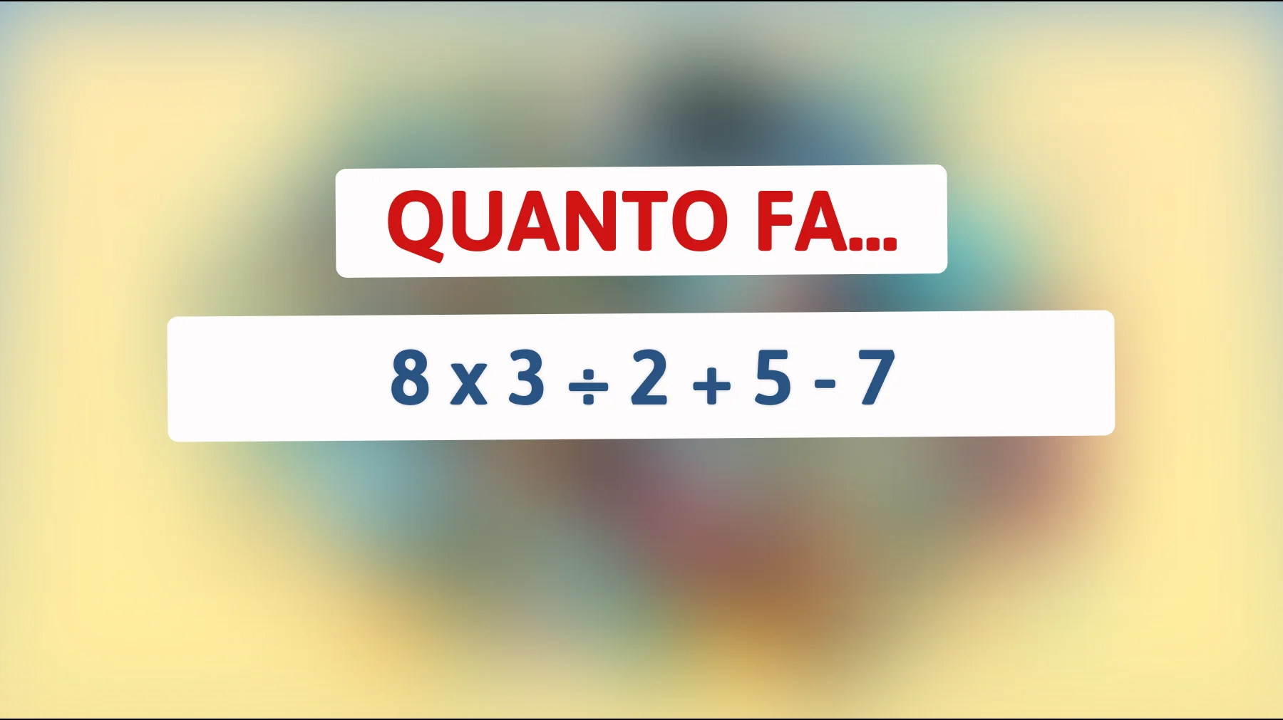 Scopri se hai la mente di un genio risolvendo questo semplice enigma matematico: solo il 2% ottiene la risposta giusta!"